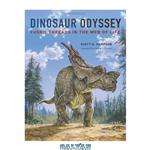 دانلود کتاب Dinosaur odyssey: fossil threads in the web of life