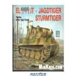 دانلود کتاب Elefant, Jagdtiger, Sturmtiger: Rarities of the Tiger Family