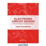 دانلود کتاب Electronic Circuit Design. From Concept to Implementation