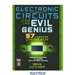 دانلود کتاب Electronic Circuits for the Evil Genius