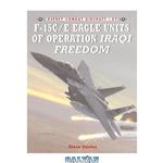 دانلود کتاب F-15C/E Eagle Units of Operation Iraqi Freedom