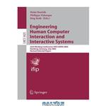 دانلود کتاب Engineering Human Computer Interaction and Interactive Systems: Joint Working Conferences EHCI-DSVIS 2004, Hamburg, Germany, July 11-13, 2004, Revised Selected Papers