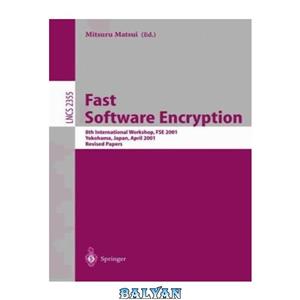 دانلود کتاب Fast Software Encryption 8th International Workshop FSE 2001 Yokohama Japan April 4 Revised Papers 