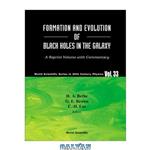 دانلود کتاب Formation and evolution of black holes in the galaxy: selected papers with commentary