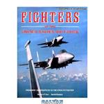 دانلود کتاب Fighters of the United States Air Force. From World War I Pursuits to the F-117