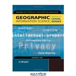 دانلود کتاب Geographic Information Science: Mastering the Legal Issues (2005)(2nd ed.)(en)(474s)