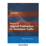 دانلود کتاب Guide to Signal Pathways in Immune Cells