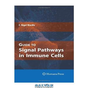 دانلود کتاب Guide to Signal Pathways in Immune Cells 