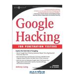 دانلود کتاب Google Hacking for Penetration Testers, Volume 1