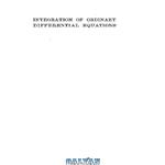 دانلود کتاب Integration of ordinary differential equations