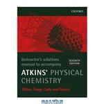 دانلود کتاب Instructor\\'s Solutions Manual to Accompany Atkins\\' Physical Chemistry