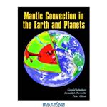 دانلود کتاب Mantle convection in the earth and planets