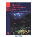 دانلود کتاب Marine Ornamental Species Collection Culture and Conservation