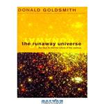 دانلود کتاب Runaway Universe: The Race to Discover the Future of the Cosmos