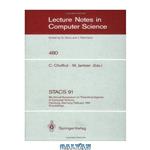 دانلود کتاب STACS 91: 8th Annual Symposium on Theoretical Aspects of Computer Science Hamburg, Germany, February 14–16, 1991 Proceedings