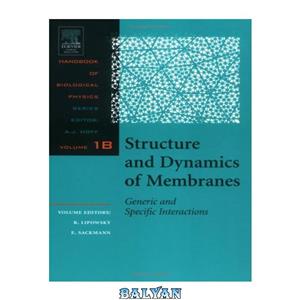 دانلود کتاب Structure and Dynamics of Membranes. Generic Specific Interactions 