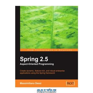 دانلود کتاب Spring 2 5 Aspect Oriented Programming 