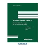 دانلود کتاب Studies in Lie Theory: Dedicated to A. Joseph on his Sixtieth Birthday