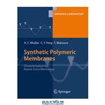 دانلود کتاب Synthetic Polymeric Membranes: Characterization by Atomic Force Microscopy