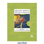 دانلود کتاب Aquatic insects: challenges to populations: proceedings of the Royal Entomological Society\\'s 24th symposium