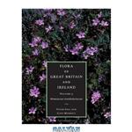 دانلود کتاب Flora of Great Britain and Ireland, Mimosaceae - Lentibulariaceae