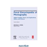 دانلود کتاب Focal Encyclopedia Of Photography