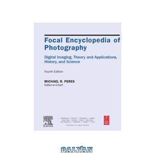 دانلود کتاب Focal Encyclopedia Of Photography 