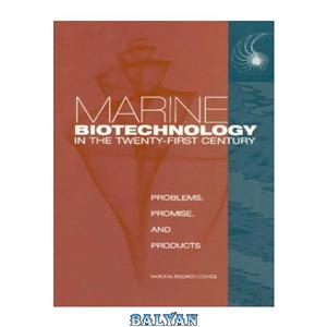 دانلود کتاب Marine Biotechnology in the 21st Century 