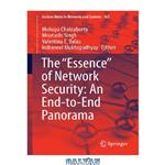 دانلود کتاب The "Essence" of Network Security: An End-to-End Panorama