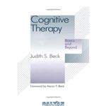 دانلود کتاب Cognitive therapy: basics and beyond