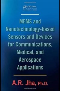 دانلود کتاب MEMS and Nanotechnology-based Sensors and Devices for Communications Medical and Aerospace Appli