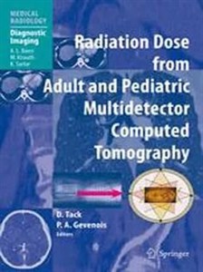 دانلود کتاب Radiation Dose from Adult and Pediatric Multidetector Computed Tomography