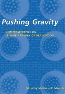 دانلود کتاب Pushing Gravity: new perspectives on Le Sage’s theory of gravitation