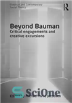 دانلود کتاب Beyond Bauman: Critical Engagements and Creative Excursions – فراتر از باومن: تعاملات انتقادی و گشت و گذارهای خلاقانه