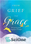 دانلود کتاب From Grief to Grace – از غم تا فیض