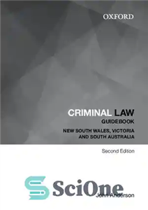 دانلود کتاب Criminal Law Guidebook: New South Wales, Victoria and South Australia (Oxford Law Guidebook) – کتاب راهنمای حقوق کیفری:... 