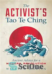 دانلود کتاب The Activist’s Tao Te Ching: Ancient Advice for a Modern Revolution – تائو ته چینگ فعال: توصیه باستانی...