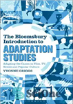 دانلود کتاب The Bloomsbury Introduction to Adaptation Studies: Adapting the Canon in Film, TV, Novels and Popular Culture بلومزبری... 