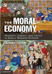 دانلود کتاب The Moral Economy: Poverty, Credit, and Trust in Early Modern Europe – اقتصاد اخلاقی: فقر، اعتبار و اعتماد...