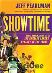 دانلود کتاب Showtime: Magic, Kareem, Riley, and the Los Angeles Lakers Dynasty of the 1980s – زمان نمایش: مجیک، کریم،...