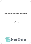 دانلود کتاب Too Different For Comfort – خیلی متفاوت برای راحتی