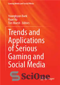 دانلود کتاب Trends and Applications of Serious Gaming and Social Media – روندها و کاربردهای بازی های جدی و رسانه... 