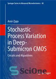 دانلود کتاب Stochastic Process Variation in Deep-Submicron CMOS: Circuits and Algorithms – تغییرات فرآیند تصادفی در CMOS زیر میکرون عمیق:...