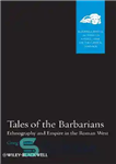 دانلود کتاب Tales of the Barbarians: Ethnography and Empire in the Roman West – داستان های بربرها: قوم نگاری و...