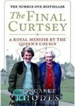 دانلود کتاب The Final Curtsey: A Royal Memoir – The Final Curtsey: یک خاطره سلطنتی