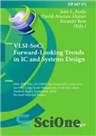 دانلود کتاب VLSI-SoC: Forward-Looking Trends in IC and Systems Design: 18th IFIP WG 10.5/IEEE International Conference on Very Large Scale...