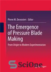 دانلود کتاب The Emergence of Pressure Blade Making: From Origin to Modern Experimentation – ظهور تیغه فشار: از مبدا تا... 