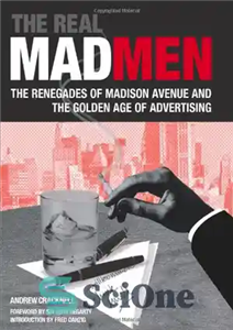 دانلود کتاب The Real Mad Men Renegades of Madison Avenue and the Golden Age Advertising دیوانگان واقعی 