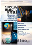 دانلود کتاب Shipping in Arctic Waters: A comparison of the Northeast, Northwest and Trans Polar Passages – حمل و نقل...