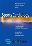 دانلود کتاب Sports Cardiology: From Diagnosis to Clinical Management – قلب و عروق ورزشی: از تشخیص تا مدیریت بالینی